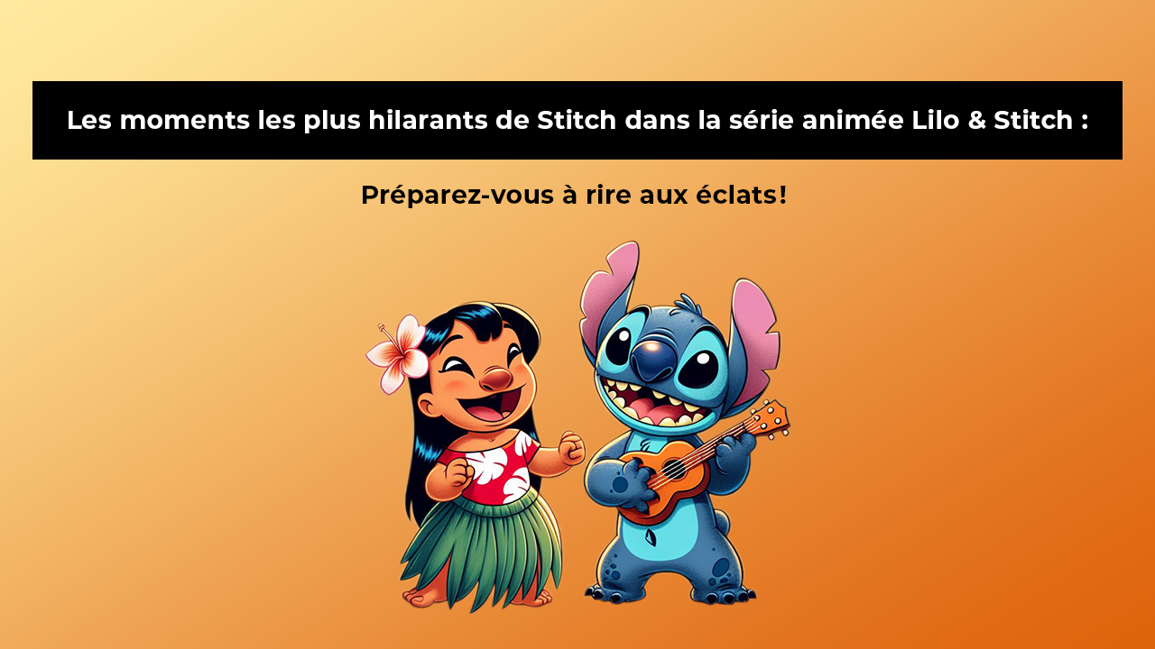 Les moments les plus hilarants de Stitch dans la série animée Lilo & Stitch : Préparez-vous à rire aux éclats!